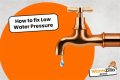 Can low water pressure be fixed?
